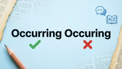 Occurring vs Occuring