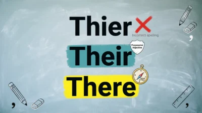 Thier vs Their vs There