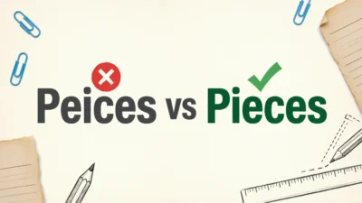 Peices vs Pieces