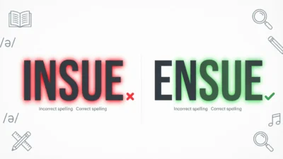 Insue vs Ensue