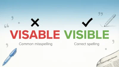 Visable vs Visible