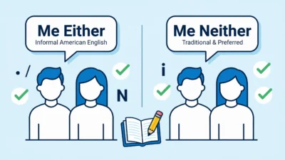 Me Either vs Me Neither