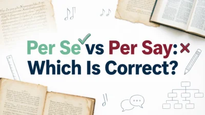 Per Se vs Per Say