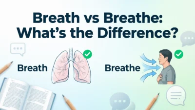 Breath vs Breathe