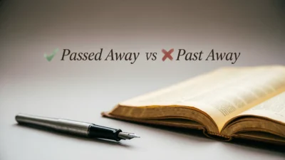 Passed Away vs Past Away