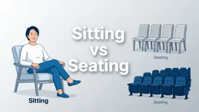 Sitting vs Seating